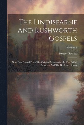 The Lindisfarne And Rushworth Gospels 1