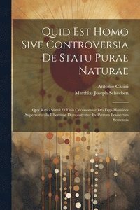 bokomslag Quid Est Homo Sive Controversia De Statu Purae Naturae