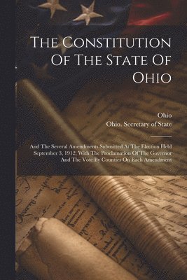 bokomslag The Constitution Of The State Of Ohio