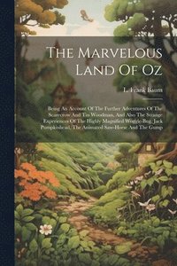 bokomslag The Marvelous Land Of Oz