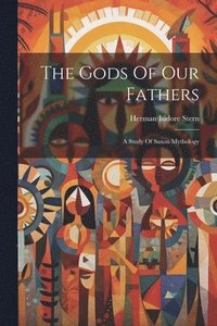 bokomslag Gods Of Our Fathers