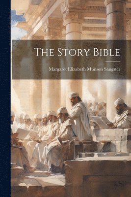 bokomslag The Story Bible