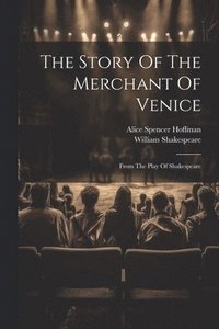 bokomslag The Story Of The Merchant Of Venice