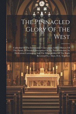 The Pinnacled Glory Of The West 1