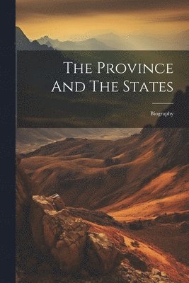 bokomslag The Province And The States