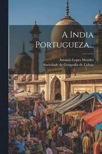 bokomslag A India Portugueza...