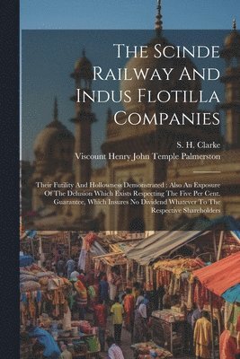 The Scinde Railway And Indus Flotilla Companies 1