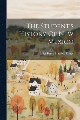 Student's History Of New Mexico