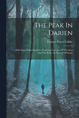 Frances Power Cobbe - Peak In Darien, Häftad