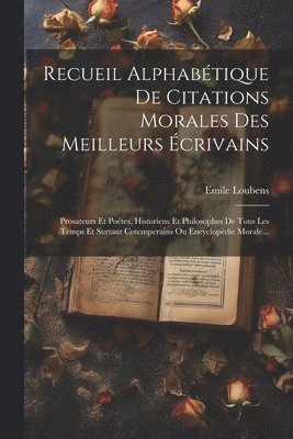 bokomslag Recueil Alphabtique De Citations Morales Des Meilleurs crivains