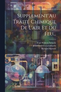 bokomslag Supplement Au Trait Chimique De L'air Et Du Feu...