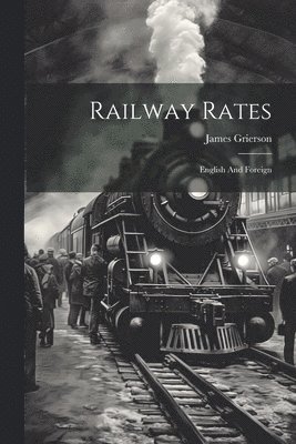 Railway Rates 1