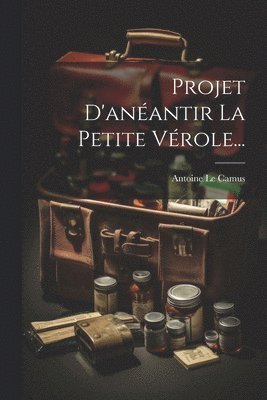 Projet D'anéantir La Petite Vérole...