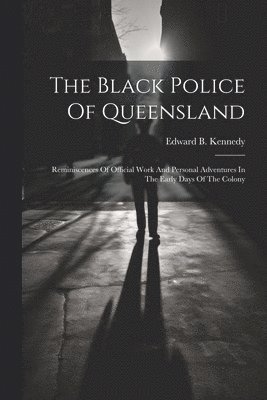 Black Police Of Queensland