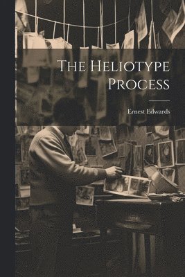 bokomslag The Heliotype Process