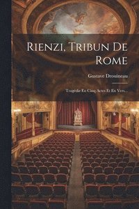 bokomslag Rienzi, Tribun De Rome