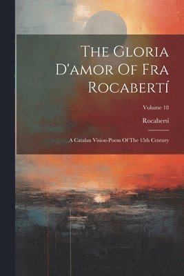 bokomslag The Gloria D'amor Of Fra Rocabert