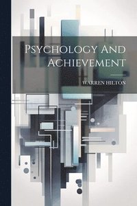bokomslag Psychology And Achievement