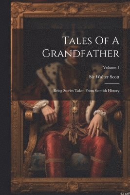 Tales Of A Grandfather 1