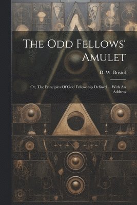 bokomslag Odd Fellows' Amulet