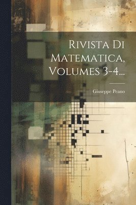 bokomslag Rivista Di Matematica, Volumes 3-4...