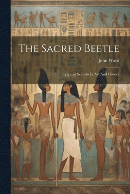 John Ward - Sacred Beetle, Häftad