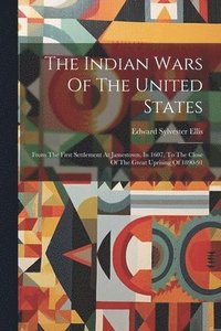 bokomslag The Indian Wars Of The United States