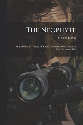 The Neophyte 1