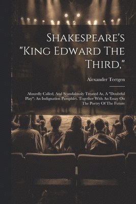 bokomslag Shakespeare's "king Edward The Third,"