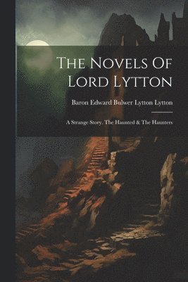 The Novels Of Lord Lytton 1