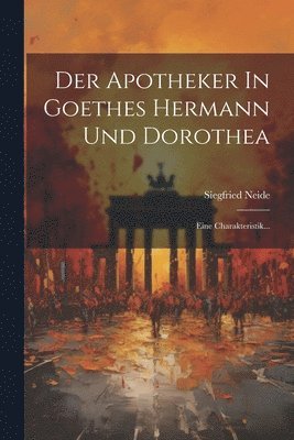 Apotheker In Goethes Hermann Und Dorothea