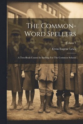 The Common-word Spellers 1