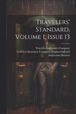 bokomslag Travelers' Standard, Volume 1, Issue 13