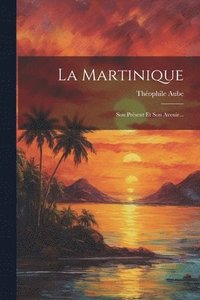 bokomslag La Martinique