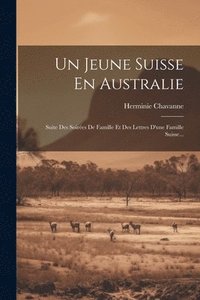 bokomslag Un Jeune Suisse En Australie
