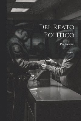 Del Reato Politico 1