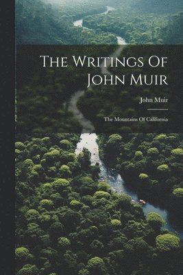 bokomslag Writings Of John Muir