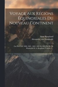 bokomslag Voyage Aux Rgions quinoxiales Du Nouveau Continent