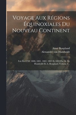 Voyage Aux Rgions quinoxiales Du Nouveau Continent 1