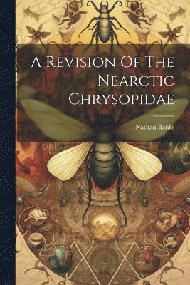 A Revision Of The Nearctic Chrysopidae 1