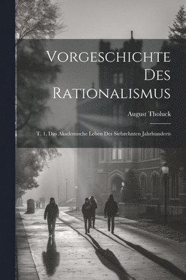 Vorgeschichte Des Rationalismus 1