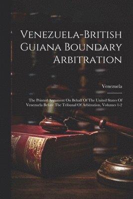 Venezuela - Venezuela-british Guiana Boundary Arbitration, Häftad