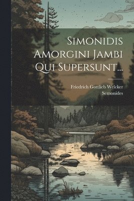 bokomslag Simonidis Amorgini Jambi Qui Supersunt...