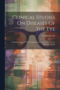 bokomslag Clinical Studies On Diseases Of The Eye