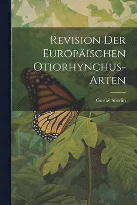 Revision Der Europischen Otiorhynchus-Arten 1