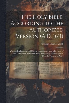 Holy Bible, According to the Authorized Version (A.D. 1611)