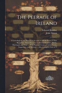 bokomslag The Peerage of Ireland