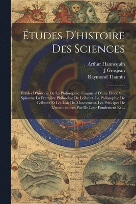 Raymond Thamin, Arthur Hannequin, J Grosjean, J. Grosjean - Études D'histoire Des Sciences, Häftad