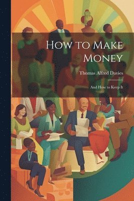 bokomslag How to Make Money