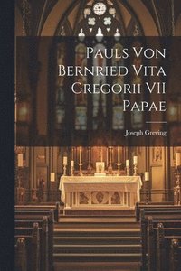 bokomslag Pauls Von Bernried Vita Gregorii VII Papae